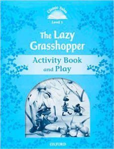 CLASSIC TALES 1 THE LAZY GRASSHOPPER AB