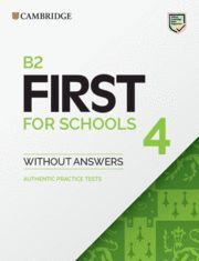 B2 FIRST FOR SCHOOLS 4 STUDENT'S BOOK WITHOUT ANSWERS