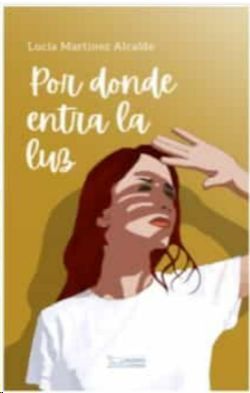 POR DONDE ENTRA LA LUZ