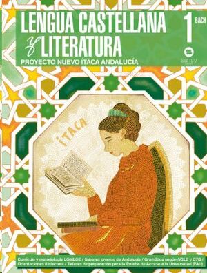 LENGUA CASTELLANA 1ºBACHILLERATO. PROYECTO NUEVO ITACA. ANDALUCÍA 2025