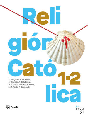 RELIGIÓN CATÓLICA 1-2 BACHILLERATO RADIX