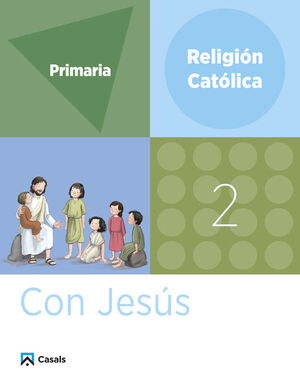 RELIGIÓN 2 PRIMARIA. CON JESÚS