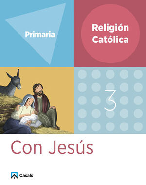 RELIGIÓN 3 PRIMARIA CON JESÚS
