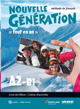 NOUVELLE GÉNÉRATION A2/B1 LIVRE/EXER+CUADERNO