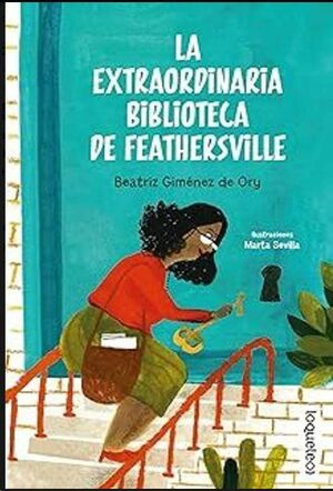 LA EXTRAORDINARIA BIBLIOTECA DE FEATHERSVILLE