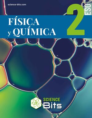 SCIENCE BITS - FÍSICA / QUÍMICA 2 ESO (H)